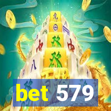 bet 579